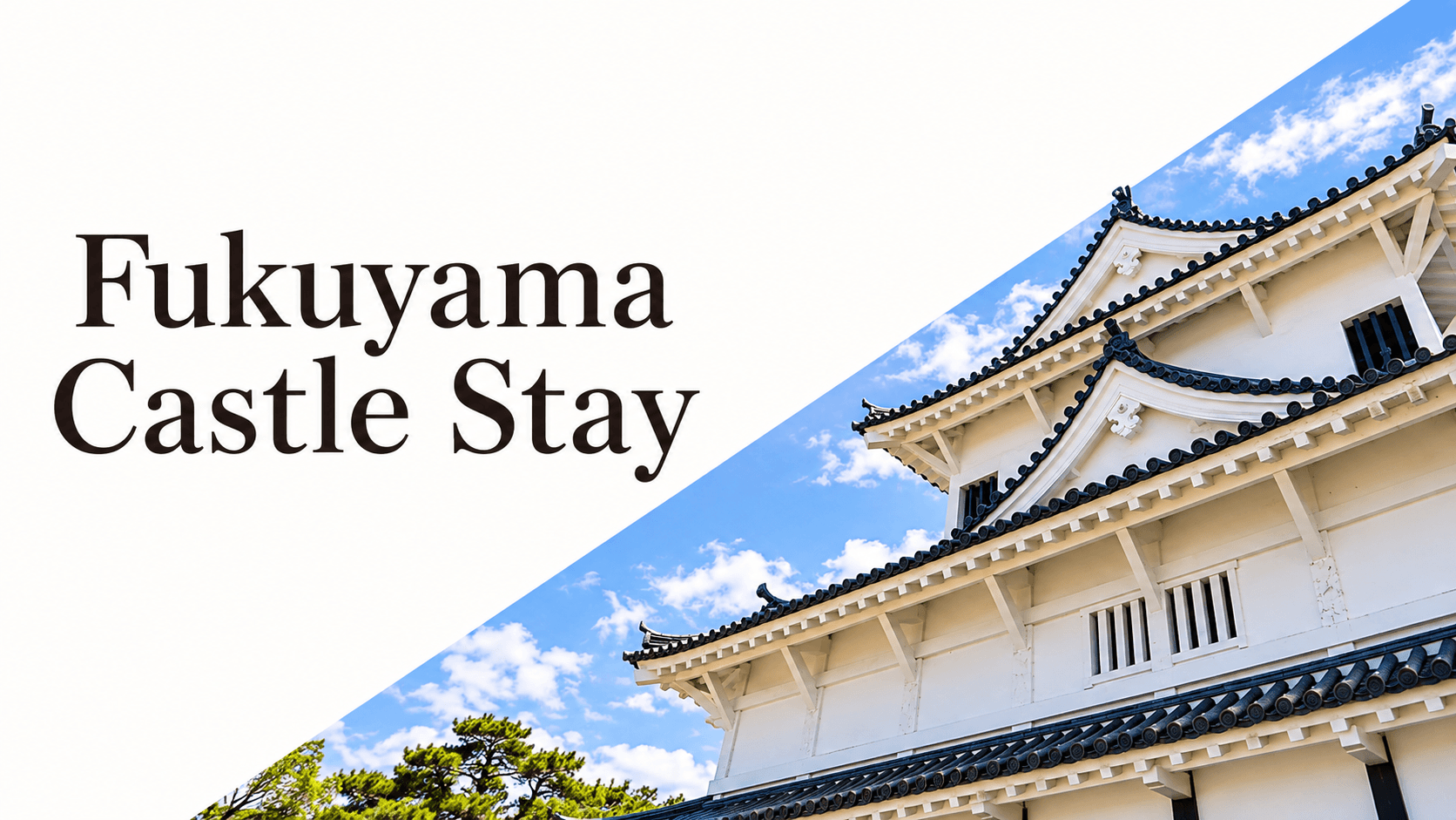 Fukuyama Castle Stay